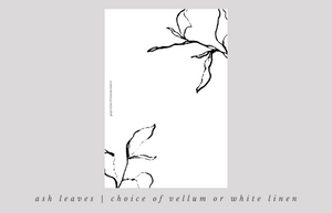 Ash Leaves Dashboard ~ Choice of Vellum or White Linen -- AU22