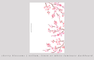 Fresh Cherry Blossoms Dashboard ~ Choice of Vellum, White Laminate or White Linen -- AP22