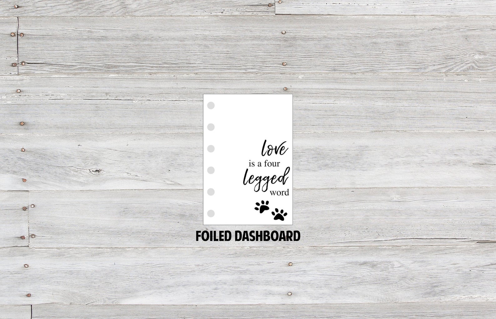 Love is a Four-Legged Word Dashboard ~ Vellum Dash for Ring Bound Planner